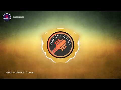 MALENA STARK FEAT. ELI V. - Oneway | Vocal Country Music