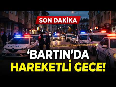 🚨 Bartın’da geniş çaplı operasyon!
