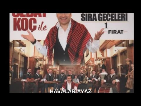 SEDAT KOÇ - HAVALAR AYAZ