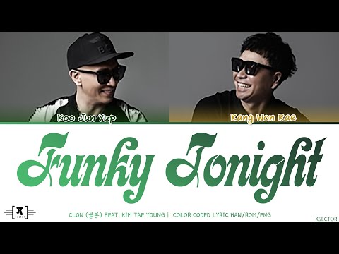 CLON - "Funky Tonight" Lyrics [Color Coded Han/Rom/Eng]
