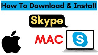How to Install Skype on MAC | How To Install Skype on macOS