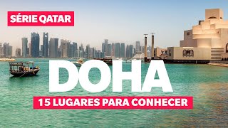 15 LUGARES INCRÍVEIS EM DOHA NO QATAR: O último é cheio de polêmicas