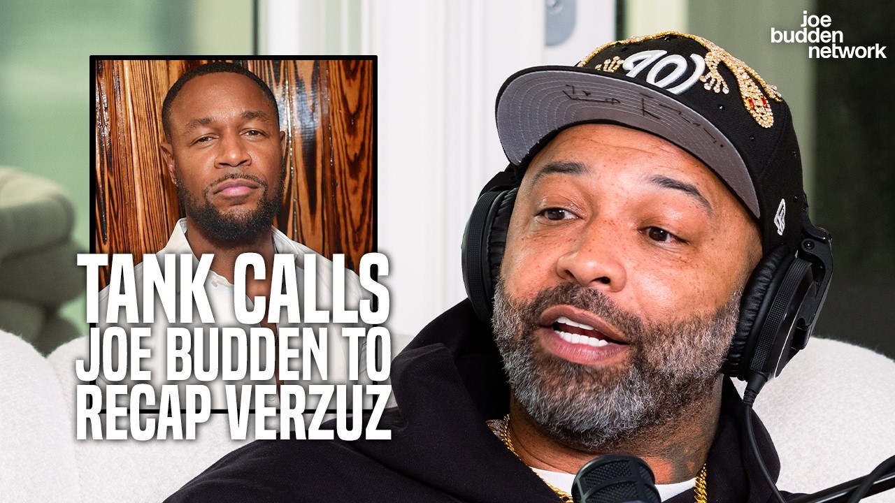 Tank Calls Joe Budden to Recap VERZUZ Against Tyrese