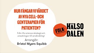 Hur fångar vi värdet av nya cell- och genterapier för patienten?