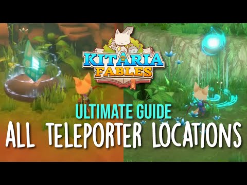 Ultimate Guide to all Teleporter Locations in Kitaria Fables - Fast Travel Explained