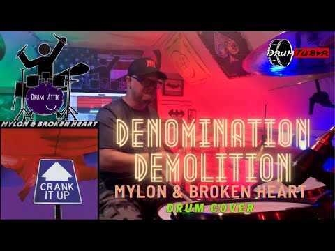 Mylon & Broken Heart - Denomination Demolition Drum Cover