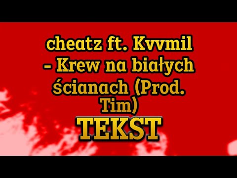 cheatz ft. kvvmil - Krew na białych ścianach (prod. Tim) (TEKST)