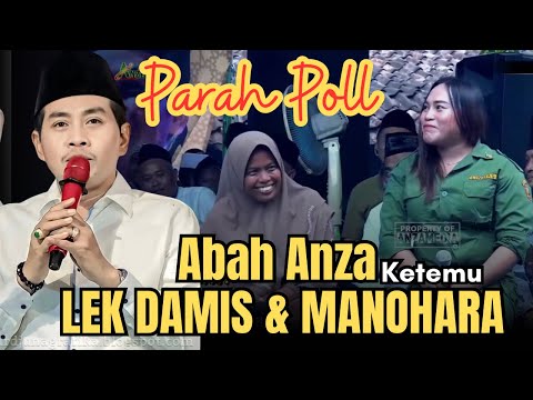 KH ANWAR ZAHID TERBARU ‼️ ABAH ANZA KETEMU LEK DAMIS & MANOHARA, LUCU POL