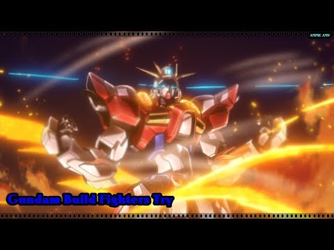 Gundam Build Fighters Try AMV "Just Fly Away "