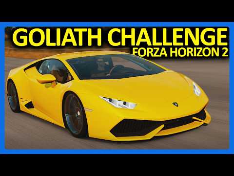 Forza Horizon 2 : Goliath Challenge!!