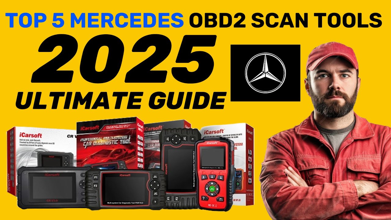 The TOP 5 - Best Mercedes OBD2 Scan Tools - The 2025 Ultimate Guide (Approved Diagnostic Tools)
