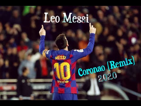 Leo Messi • Coronao Now Remix - El Alfa "El Jefe" x Lil Pump x Sech x Myke Towers x Vin Diesel  2020