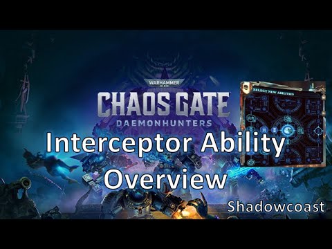 Overview of Interceptor Abilities and Recommended Builds - Chaos Gate Daemon Hunters