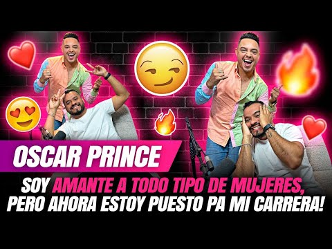 OSCAR PRINCE: "SOY AMANTE A TODO TIPO DE MUJERES, PERO AHORA ESTOY PUESTO PA MI CARRERA"😱🔥EP-19