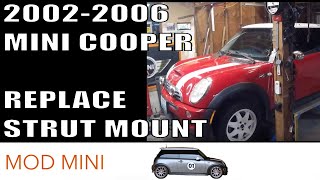 How to Replace Torn Strut Mount -  MINI Cooper 2002-2006 R50-R53