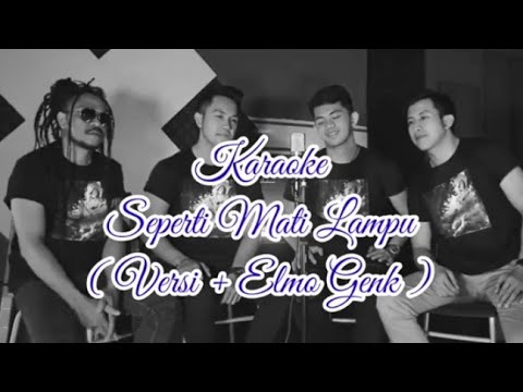 Karaoke Seperti Mati Lampu Versi + Elmo Genk