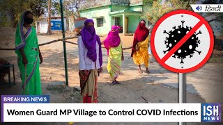 Women Guard MP Village to Control COVID Infections