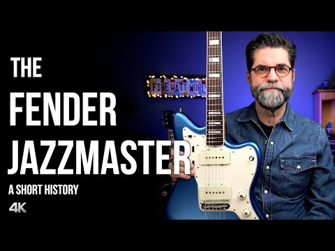 The Fender Jazzmaster: A Short History, 4K