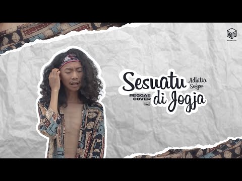 Sesuatu Di Jogja - Adhitia Sofyan (SMVLL Reggae Cover)