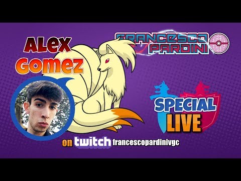 SPECIAL LIVE WITH ALEX GOMEZ  - Pokémon Sword & Shield VGC20 Season 3 #14