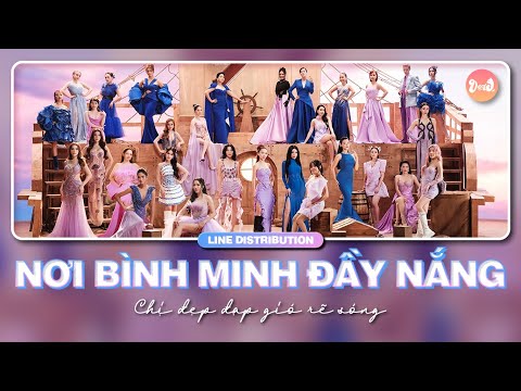 Nơi Bình Minh Đầy Nắng - Chị Đẹp Đạp Gió Rẽ Sóng | Line Distribution