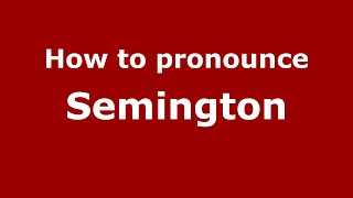 How to pronounce Semington