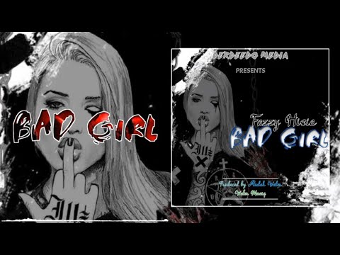 Fazzy Hisia KE - Bad Girl (Officia Audio)