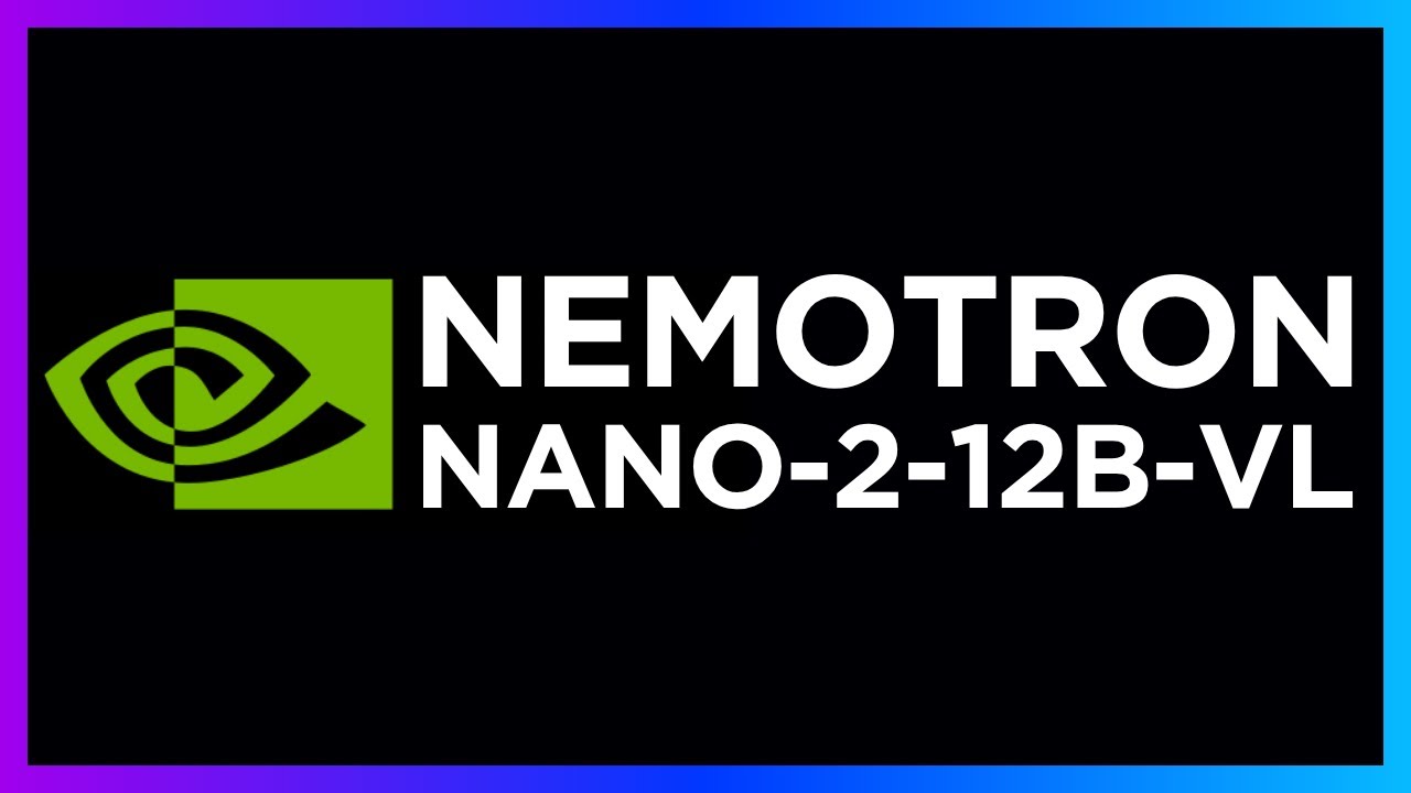 NVIDIA's NEW Open Source Nemotron Nano 2 VL Model in 5 Minutes