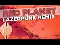 Scandroid - Red Planet (Lazerpunk Remix)
