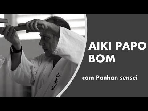 Aiki Papo Bom #2: Panhan sensei  - 10 de junho de 2021
