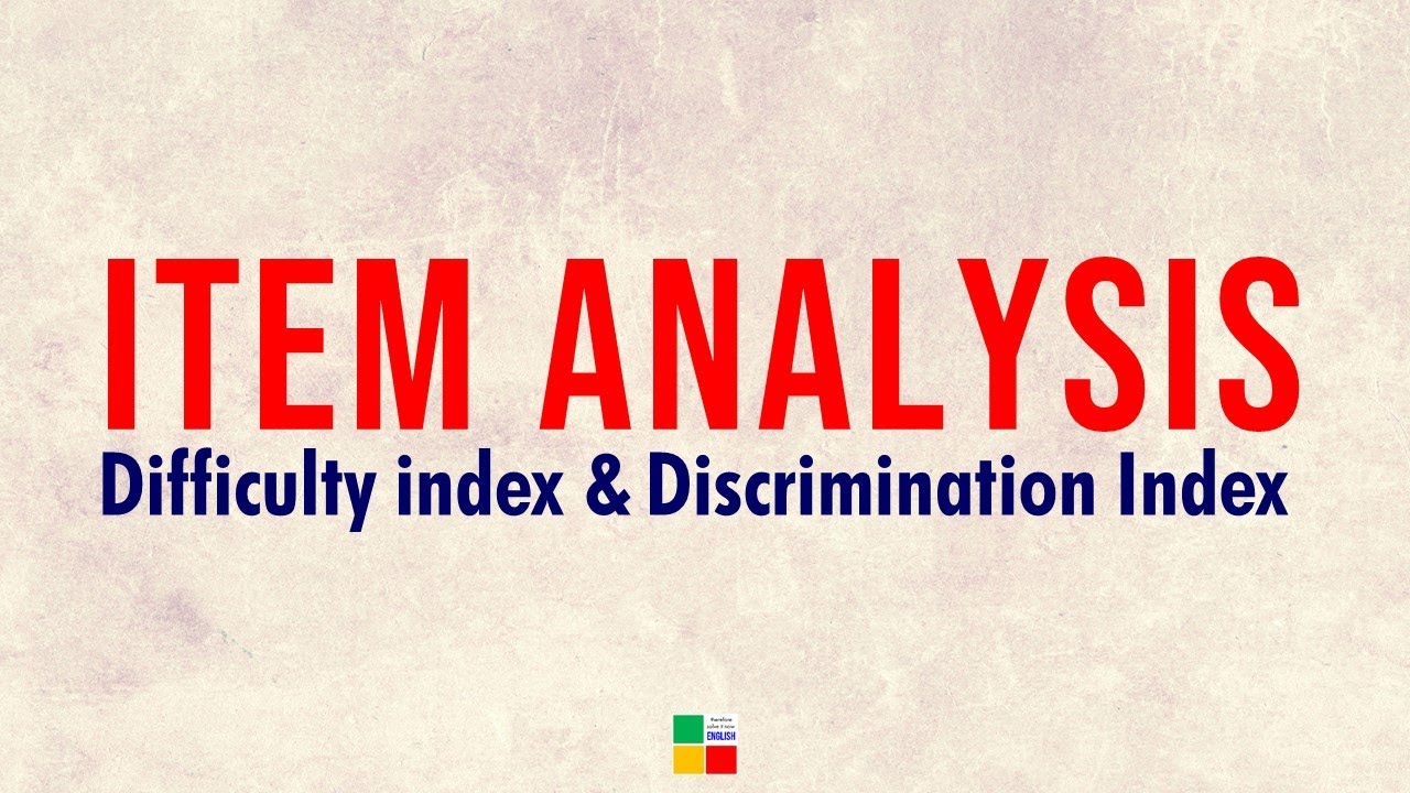 Item Analysis - Difficulty Index and Discrimination Index || Assessment and Evaluation || tsin-eng