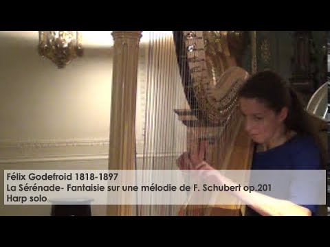 La Sérénade- Fantaisie sur une mélodie de F. Schubert op.201- Félix Godefroid