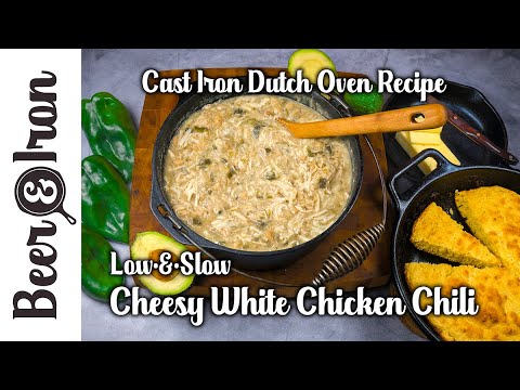 Low-and-Slow Cheesy White Chicken Chili in a Cast Iron Dutch Oven Recipe
