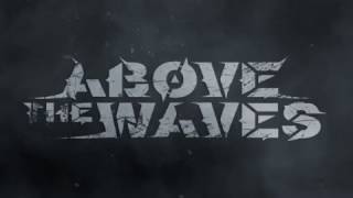 Above the Waves  - teaser