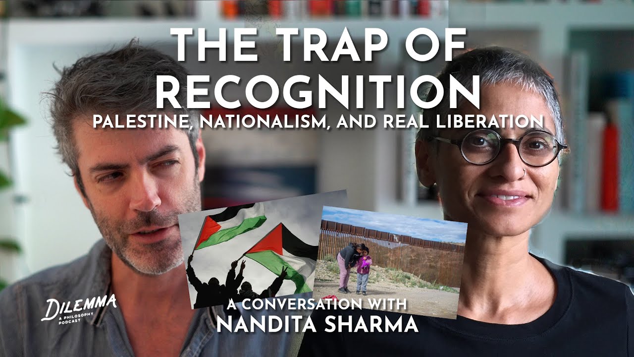 Palestine, Nationalism, and the Statehood Illusion w/ Nandita Sharma