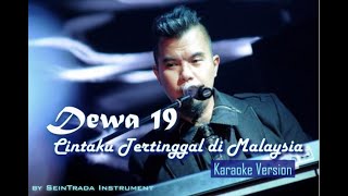 Download lagu Dewa 19 - Cintaku Tertinggal di Malaysia (Karaoke Version) mp3 Download lagu Dewa 19 - Cintaku Tertinggal di Malaysia (Karaoke Version) mp3
