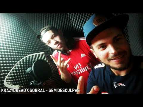 SOBRAL X KRAZYDREAD - DESCULPAS