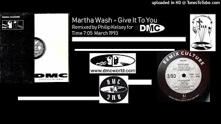 Download lagu Martha Wash - Give It To You (DMC Remix by Philip Kelsey March 1993) mp3