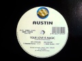 Austin - Your Love Is Magic 