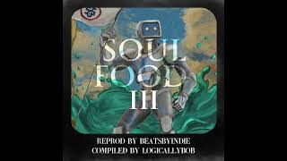 LOGIC - SOUL FOOD III (REPROD. BEATSBYINDIE, MIXED LOGICALLYBOB)