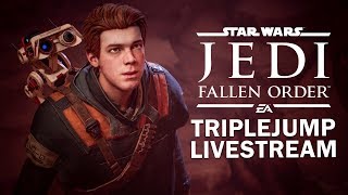 Star Wars Jedi: Fallen Order - MY STAR WARMS KNOWLEDGE | TripleJump Live