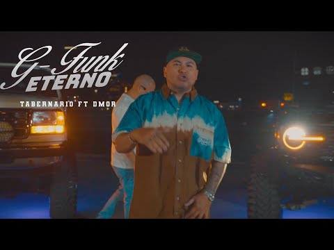 Tabernario - G Funk Eterno ft D.MOR | VIDEO OFICIAL (Prod by ZepGo)