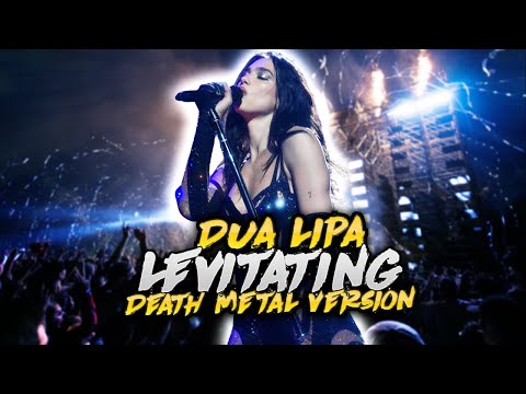Dua Lipa -"Levitating"(Death Metal Version) #dualipa #levitating  #mashup #metalversion