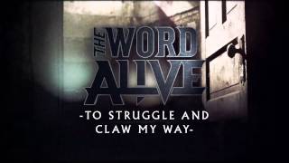 The Word Alive - &quot;To Struggle And Claw My Way&quot; (Album Stream)