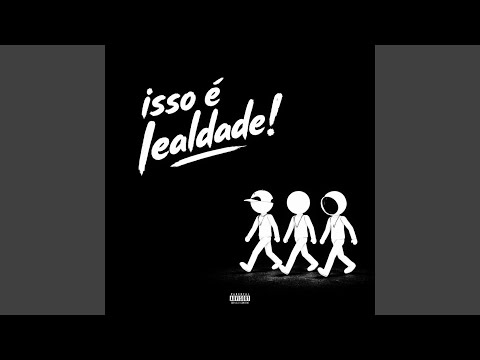 ISSO É LEALDADE!