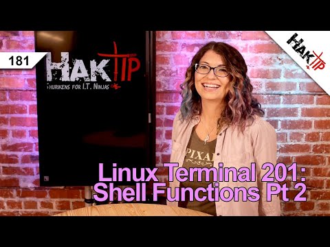How To Use Shell Functions Pt 2 | Linux Terminal 201 - HakTip 181