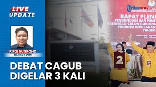 Sesi Debat Cagub & Cawagub Bangka Belitung Bakal Digelar 3 Kali, Paparkan Visi, Misi, dan Janji