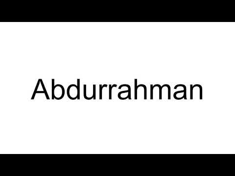 How to Pronounce Abdurrahman