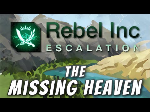 Rebel Inc: Custom Scenarios - The Missing Heaven