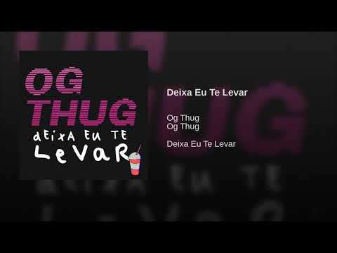OG Thug - Deixa Eu Te Levar [Prod. Outra Vibe Records]